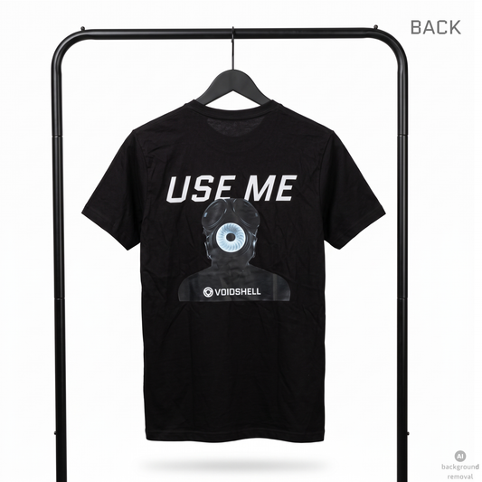 "USE ME" T-Shirt (Back Print)